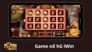 Game slot nổ hũ iWin